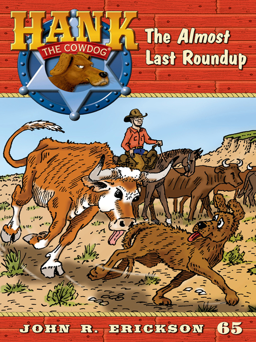 Title details for The Almost Last Roundup by John R. Erickson - Available